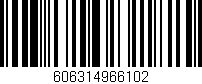 Código de barras (EAN, GTIN, SKU, ISBN): '606314966102'