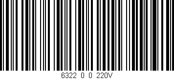 Código de barras (EAN, GTIN, SKU, ISBN): '6322_0_0_220V'