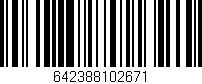 Código de barras (EAN, GTIN, SKU, ISBN): '642388102671'