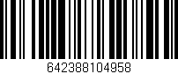 Código de barras (EAN, GTIN, SKU, ISBN): '642388104958'