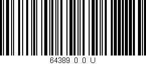 Código de barras (EAN, GTIN, SKU, ISBN): '64389_0_0_U'