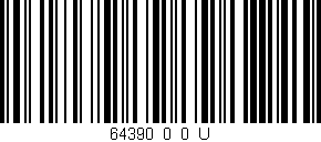 Código de barras (EAN, GTIN, SKU, ISBN): '64390_0_0_U'