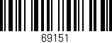 Código de barras (EAN, GTIN, SKU, ISBN): '69151'