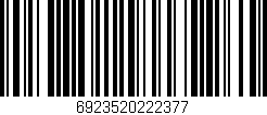 Código de barras (EAN, GTIN, SKU, ISBN): '6923520222377'