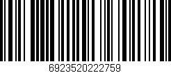 Código de barras (EAN, GTIN, SKU, ISBN): '6923520222759'