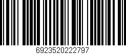 Código de barras (EAN, GTIN, SKU, ISBN): '6923520222797'