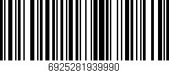 Código de barras (EAN, GTIN, SKU, ISBN): '6925281939990'