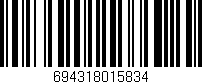 Código de barras (EAN, GTIN, SKU, ISBN): '694318015834'