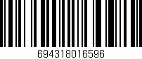 Código de barras (EAN, GTIN, SKU, ISBN): '694318016596'
