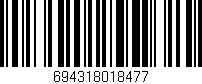 Código de barras (EAN, GTIN, SKU, ISBN): '694318018477'