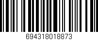 Código de barras (EAN, GTIN, SKU, ISBN): '694318018873'