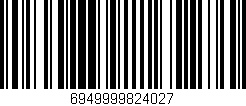 Código de barras (EAN, GTIN, SKU, ISBN): '6949999824027'