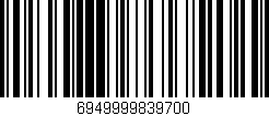 Código de barras (EAN, GTIN, SKU, ISBN): '6949999839700'