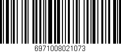 Código de barras (EAN, GTIN, SKU, ISBN): '6971008021073'