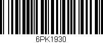 Código de barras (EAN, GTIN, SKU, ISBN): '6PK1930'