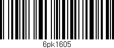 Código de barras (EAN, GTIN, SKU, ISBN): '6pk1605'