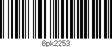 Código de barras (EAN, GTIN, SKU, ISBN): '6pk2253'