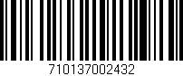 Código de barras (EAN, GTIN, SKU, ISBN): '710137002432'