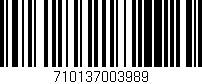 Código de barras (EAN, GTIN, SKU, ISBN): '710137003989'