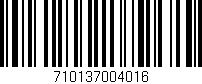 Código de barras (EAN, GTIN, SKU, ISBN): '710137004016'
