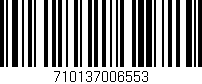 Código de barras (EAN, GTIN, SKU, ISBN): '710137006553'