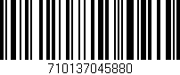 Código de barras (EAN, GTIN, SKU, ISBN): '710137045880'