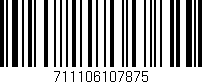 Código de barras (EAN, GTIN, SKU, ISBN): '711106107875'