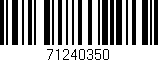 Código de barras (EAN, GTIN, SKU, ISBN): '71240350'