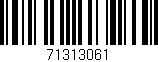 Código de barras (EAN, GTIN, SKU, ISBN): '71313061'