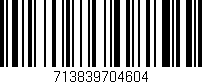Código de barras (EAN, GTIN, SKU, ISBN): '713839704604'