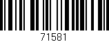 Código de barras (EAN, GTIN, SKU, ISBN): '71581'