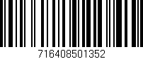 Código de barras (EAN, GTIN, SKU, ISBN): '716408501352'