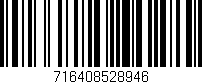 Código de barras (EAN, GTIN, SKU, ISBN): '716408528946'