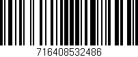 Código de barras (EAN, GTIN, SKU, ISBN): '716408532486'