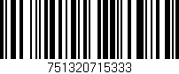 Código de barras (EAN, GTIN, SKU, ISBN): '751320715333'