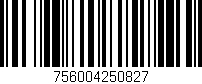 Código de barras (EAN, GTIN, SKU, ISBN): '756004250827'
