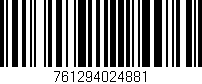 Código de barras (EAN, GTIN, SKU, ISBN): '761294024881'