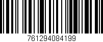 Código de barras (EAN, GTIN, SKU, ISBN): '761294084199'