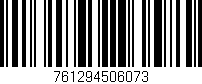 Código de barras (EAN, GTIN, SKU, ISBN): '761294506073'