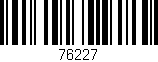 Código de barras (EAN, GTIN, SKU, ISBN): '76227'