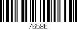 Código de barras (EAN, GTIN, SKU, ISBN): '76586'
