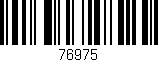 Código de barras (EAN, GTIN, SKU, ISBN): '76975'