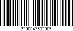 Código de barras (EAN, GTIN, SKU, ISBN): '7700047602085'