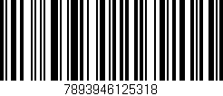 Código de barras (EAN, GTIN, SKU, ISBN): '7893946125318'