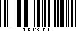 Código de barras (EAN, GTIN, SKU, ISBN): '7893946181802'