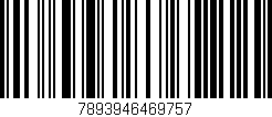 Código de barras (EAN, GTIN, SKU, ISBN): '7893946469757'