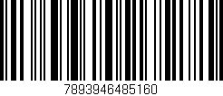 Código de barras (EAN, GTIN, SKU, ISBN): '7893946485160'