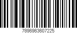 Código de barras (EAN, GTIN, SKU, ISBN): '7896963607225'