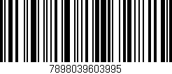 Código de barras (EAN, GTIN, SKU, ISBN): '7898039603995'