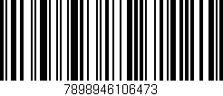 Código de barras (EAN, GTIN, SKU, ISBN): '7898946106473'